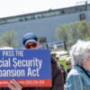 A group of seniors at a rally in support of Social Security. Sign in front reads "Pass the Social Security Expansion Act."